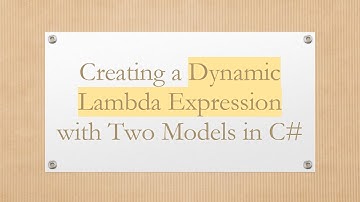 Creating a Dynamic Lambda Expression with Two Models in C#