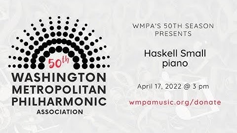 April 17, 2022 Haskell Small, pianist and composer