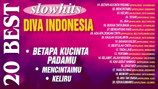 20 BEST SLOW HITS  DIVA INDONESIA