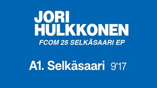 Jori Hulkkonen - Selkäsaari (Official Remastered Version - FCOM 25)