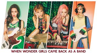 When Wonder Girls came back as a band