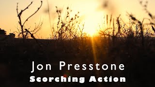 Jon Presstone - Scorching Action - Epic Relaxation Music - Mind Drifter