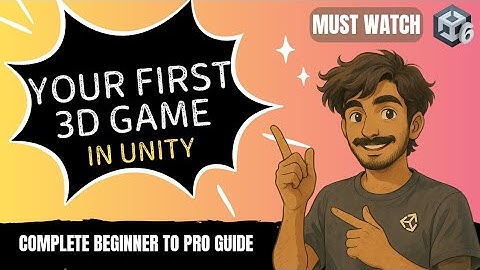 Your First 3D Game In Unity Engine - Specially For Beginners