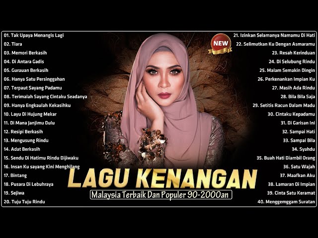 Kumpulan Lagu Malaysia Hits Kenangan Abadi | Tak Upaya Menangis Lagi,Tiara, Memori Berkasih ... class=