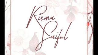 The Wedding Of Risma Nursariyati Dan Muhammad Saiful Bahri