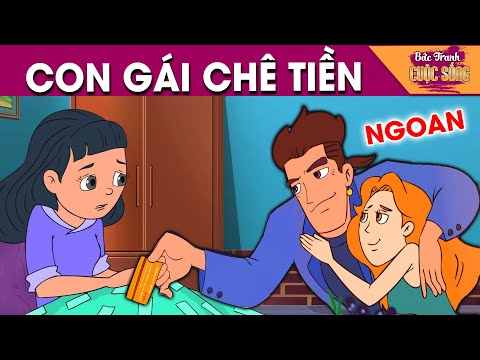 #1 CON GÁI CHÊ TIỀN – PHIM HOẠT HÌNH HAY NHẤT – KHOẢNH KHẮC KỲ DIỆU – TRUYỆN CỔ TÍCH HAY NHẤT Mới Nhất