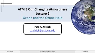 Our Changing Atmosphere Lecture 09 - Ozone and the Ozone Hole