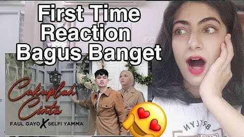 FAUL GAYO feat SELFI YAMMA - Cover  CUKUPLAH CINTA - Adibal  Reaction | Cakep!!
