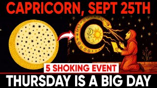 Capricorn ♑ September 25 ⚡ 5 Shocking Events That Will Transform Your Life! 🌌✨