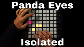 Panda Eyes - Isolated (Launchpad Cover)