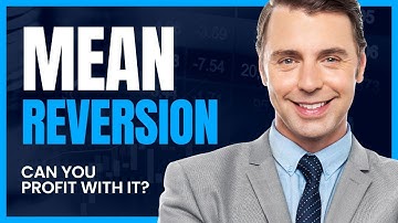 Mean Reversion: Tips and Tricks for Profitable Trading
