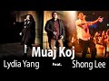 Muaj koj feat lydia yang  shong lee