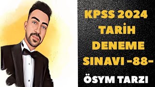 Kpss 2024 Tari̇h Deneme - Sinav Provasi -88-