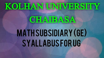 Kolhan University Chaibasa Math subsidiary (GE) syllabus for ug / #syllabus  #souravstudytv