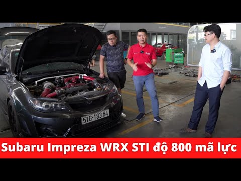 Khám phá mẫu xe Subaru Impreza WRX STI độ 800 mã lực - mạnh hơn siêu xe