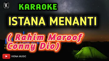 Istana Menanti - Rahim Maarof feat Conny Dio ( karaoke )