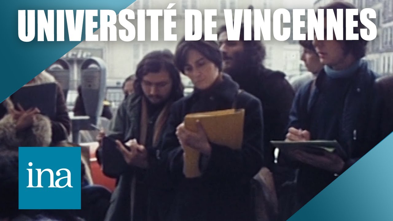 Université de Vincennes : l'histoire d'une fac trop révolutionnaire |INA Histoire