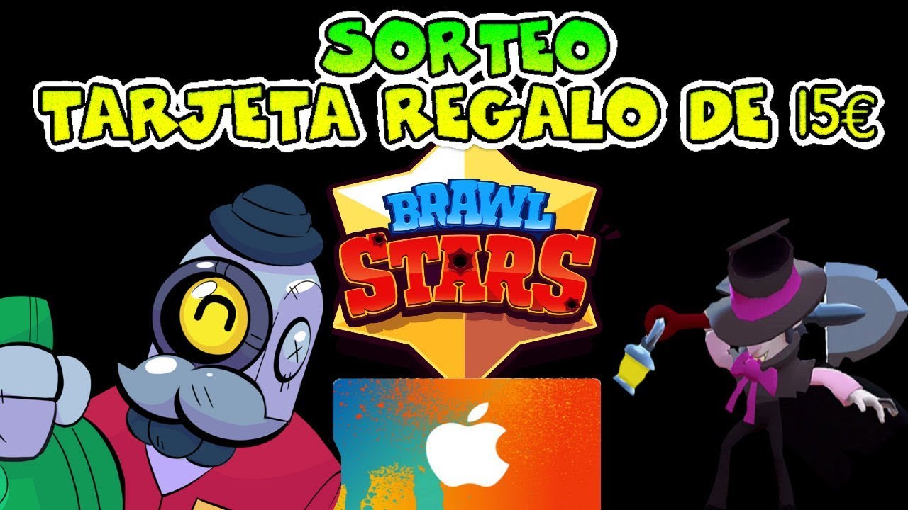 Sorteo Tarjeta Regalo De 15 Brawl Stars Kius Youtube - canjear tarjeta regalo game brawl stars