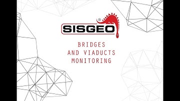 Bridges and viaducts monitoring, Sisgeo video presentation