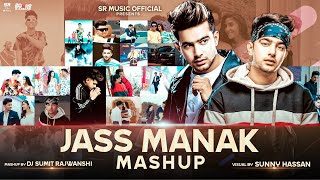 Jass Manak Mashup | DJ shinde  Rahul | SR Music  | Latest Mashup Song 2020 |