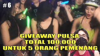 Giveaway Pulsa 100rb Untuk 5 Pemenang | Episode #6