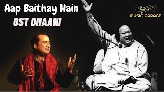 Aap Baithay Hain OST Dhaani - Zamad Baig #Nusratfatehalikhan