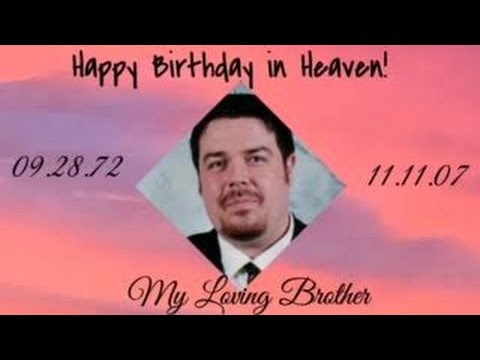 happy-birthday-in-heaven-to-my-brother---william-j.-quick