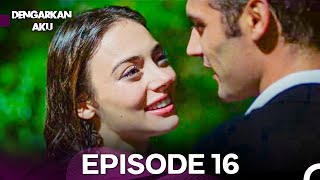 Download Lagu Dengarkan Aku Episode 16 FULL HD (Indonesia Subtitled) MP3