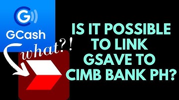 How to link GSave account to CIMB Bank PH (CIMB Part1)