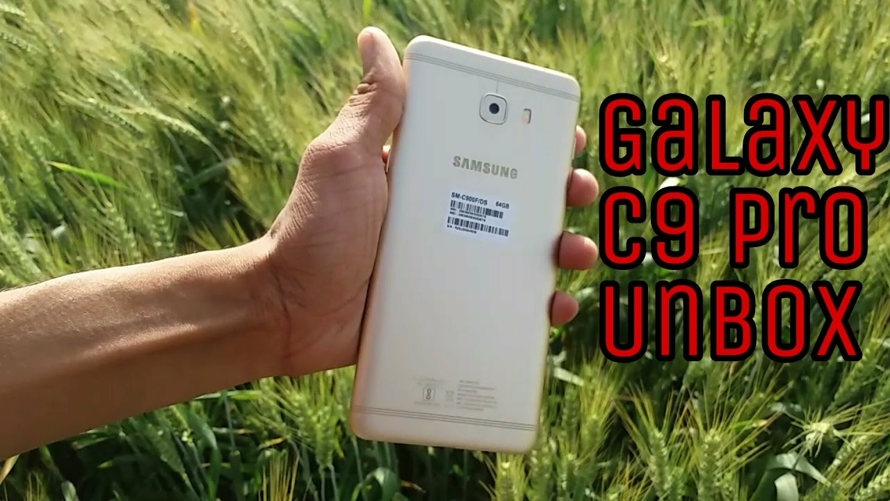 Samsung Galaxy C9 pro Unboxing 
