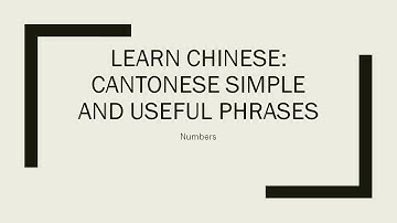 Learn Chinese: Cantonese Simple and useful phrases: Numbers