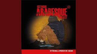 Saklısın Derinlerde - İstanbul Arabesque Project