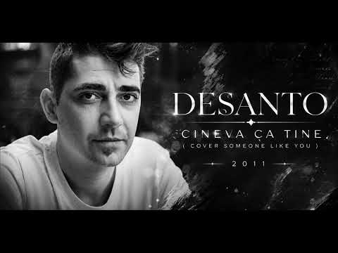 DeSanto - Cineva ca tine (Cover Someone like you) Audio Track 2011