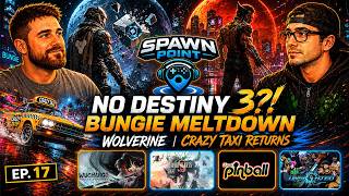 17. No Destiny 3! Unreal Engine 6 Announced, and more Pinball...
