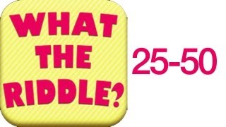 What the Riddle? Answers Levels 25-50 screenshot 3