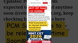 MHT CET ResultLive Updates : PCM Scorecards to be released Anytime Soon@cetcell.mahacet.org🔥 #shorts