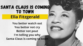 Ella Fitzgerald - Santa Claus Is Comin&#39; To Town Lyrics (HD)