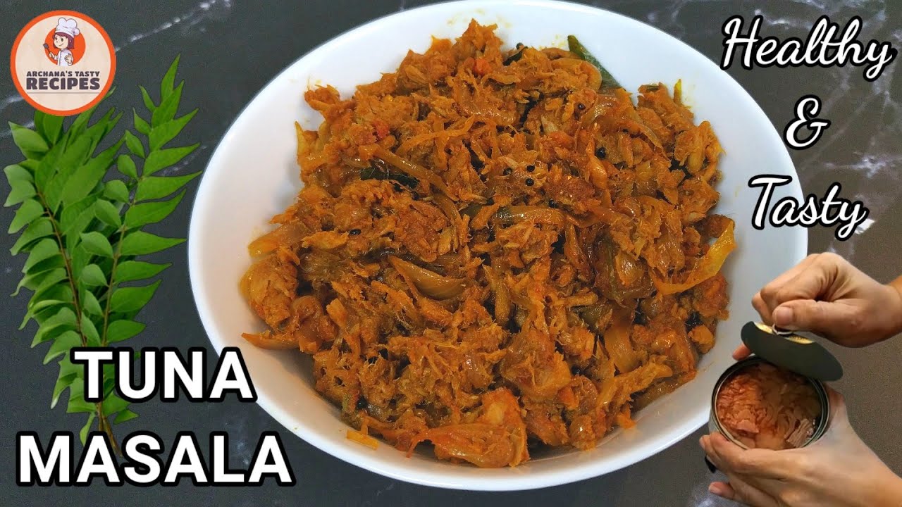 Tuna Masala Tin Fish Masala Canned Tuna Masala Tuna Recipe Tuna