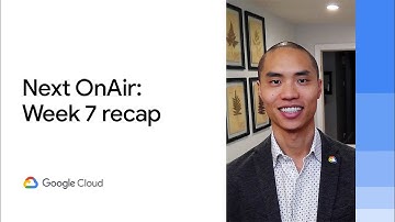 Recap of Next OnAir week 7: Application Modernization