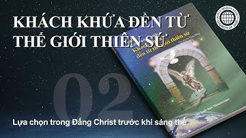 Chương 2. Lựa chọn trong Đấng Christ trước khi sáng thế | Hội Thánh của Đức Chúa Trời