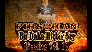 Firsthan Feat Hanedan Organize 2012