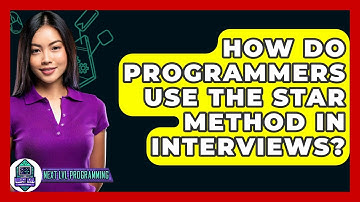 How Do Programmers Use The STAR Method In Interviews? - Next LVL Programming