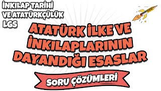 LGS 2022 İnkılap Tarihi ve Atatürkçülük - Atatürk İlke ve İnkılaplarının Dayandığı Esaslar