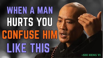 When a Man HURTS You, CONFUSE Him Like This 💔🧠 | Take Back Your POWER | Shi Heng Yi