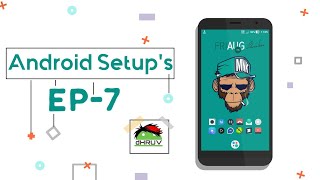Best Android setup's-EP 7 [MUST WATCH!]