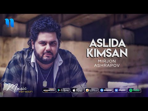 Mirjon Ashrapov — Aslida kimsan (audio 2020)