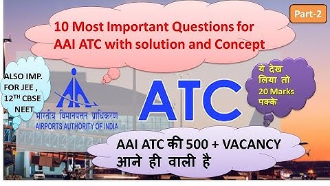 AAI ATC 10 MOST IMPORTANT QUESTIONS SOLUTION WITH CONCEPT (PART -2) PREVIOUS YEAR QUESTION SOLUTION