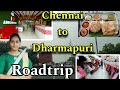 Chennai to dharmapuri roadtrip 312 kms  via vellore  toll rates  ciaz  chennai silks