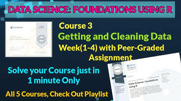 Getting And Cleaning Data - Coursera, all week quiz answers || DATA SCIENCE : FOUNDATION USING R ||
