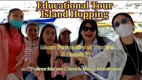 Educational Tour | Island Hopping | Macro Perspect...